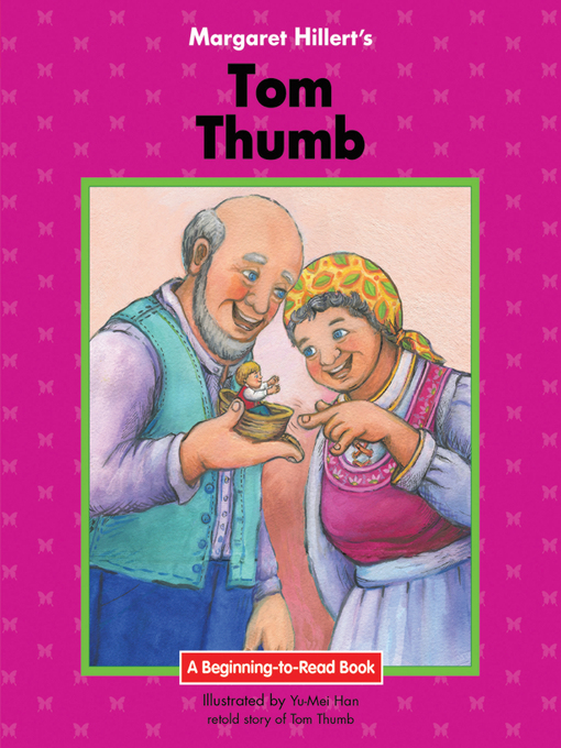 Margaret Hillert创作的Tom Thumb作品的详细信息 - 可供借阅